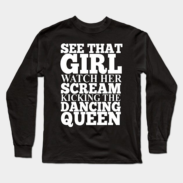 Misheard Lyrics - Dancing Queen Long Sleeve T-Shirt by Ireland